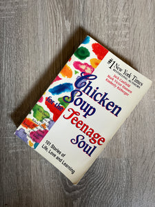 Chicken Soup for the Teenage Soul